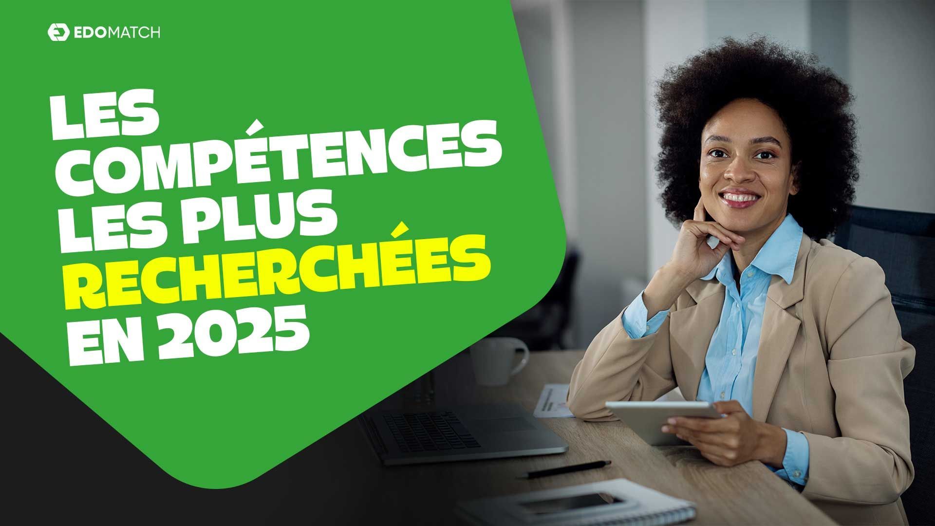 9 compétences les plus recherchées par les recruteurs en 2025