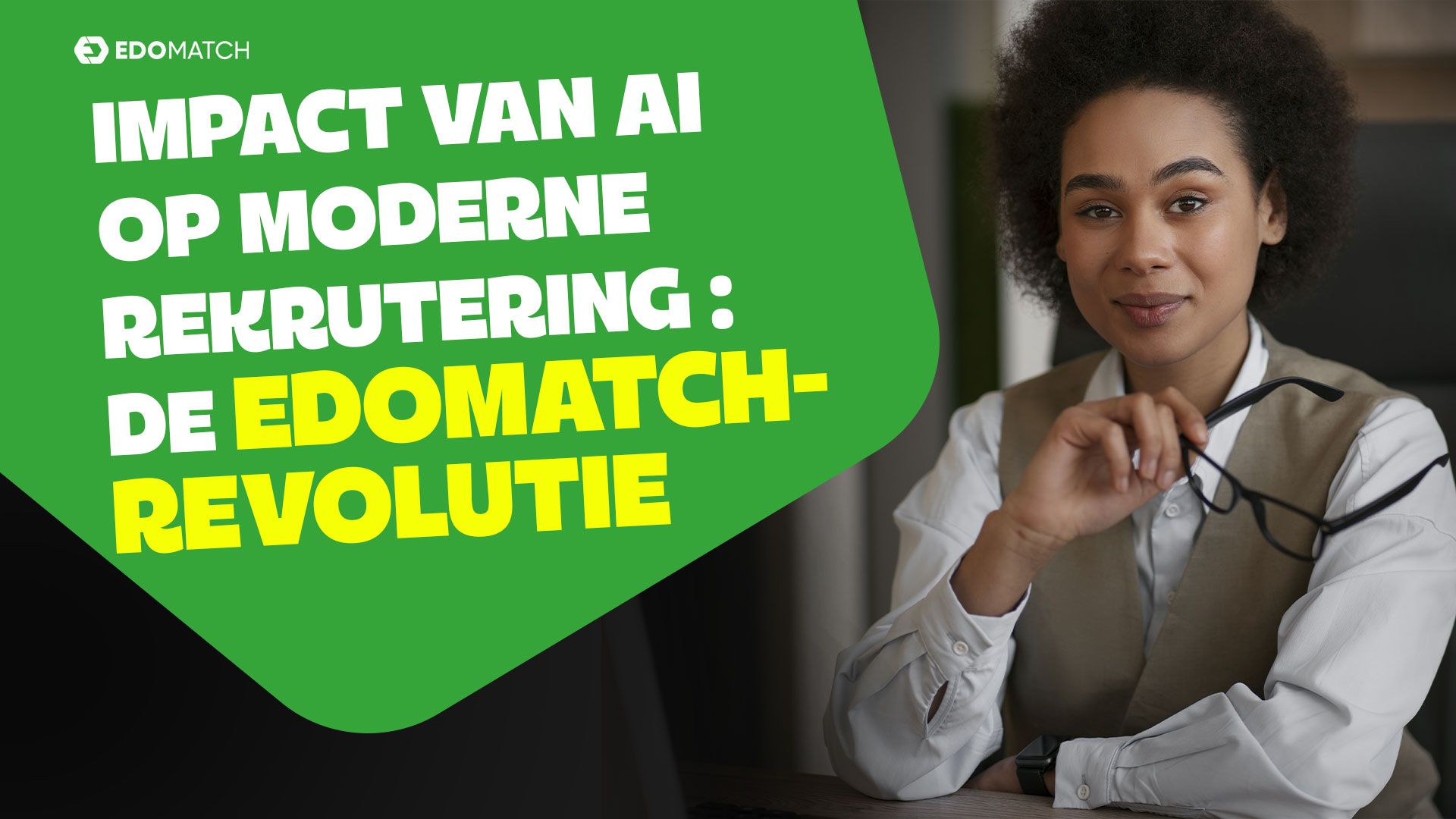 De impact van kunstmatige intelligentie op moderne rekrutering: hoe EdoMatch de band tussen talent en bedrijf revolutioneert